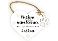 Nekupto Pets Wooden sign All visitors must be approved by our cat 18 x 14 x 2 cm