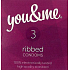 You & Me Ribbed knurled lubricated condom 3 pieces