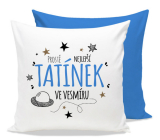 Nekupto Gift Center Pillow with dedication Best Dad 30 x 30 cm