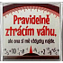 Nekupto Veselé magnetky I regularly lose weight, but she always finds me 6 x 6 cm