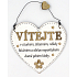 Nekupto Pets wooden sign Welcome to a cozy, happy ..17 x 17 cm