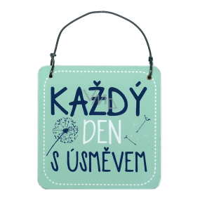 Nekupto Plaque Square Every Day with a Smile 7 x 7 x 0.5 cm