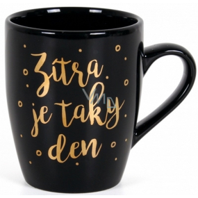 Albi Mug with gold text Tomorrow is also a black day 300 ml