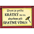 Nekupto Wooden sign with quote Life is too short small 15 x 9.5 cm