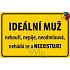 Nekupto Humorous Sign Ideal Man 15x10 cm 1 piece