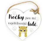 Nekupto Pets Wooden sign Cats are my favourite people 16 x 14 x 2 cm
