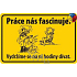 Nekupto Humorous Sign Work fascinates us 15x10 cm 1 piece