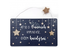 Nekupto Christmas wooden decoration sign Let everything come true at Christmas ... 20 x 12 cm