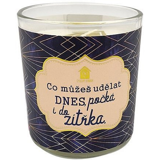 Nekupto Cosy home What you can do today can wait until tomorrow gift scented candle in glass 9 x 9,5 cm