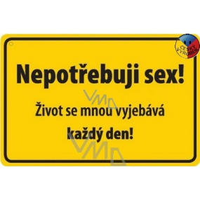 Nekupto Humorous sign I don't need sex! 15x10 cm 1 piece - VMD ...