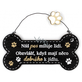 Nekupto Pets wooden sign Our dog loves people ... 12 x 8,5 cm