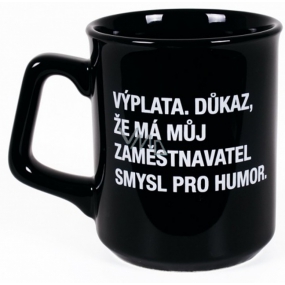 Albi Black & White Mug Payday, proof that my employer has a sense of humor of 260 ml