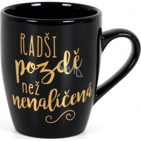 Albi Mug with gold text Better late black 300 ml