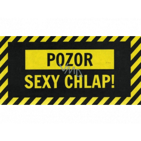 Albi Funny sign Attention sexy guy! 20 x 10 cm