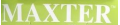 MAXTER™