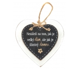 Nekupto Mazlíčci Dřevěná cedulka Nezáleží na tom, jak je velký dům, ale jak šťastný je domov 12 x 12 cm