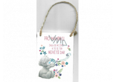 Me To You Plaque with dedication For mom 8 x 11 x 0.5 cm