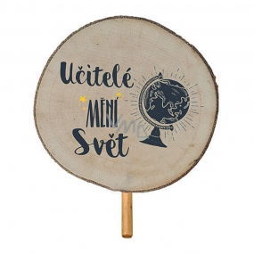 Bohemia Gifts Wooden Stick with Print - Teachers Change the World, Circle Diameter is 5 - 8 cm