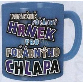 Nekupto Gifts with humor Maxi mug A proper mug for a good guy 0.8 l
