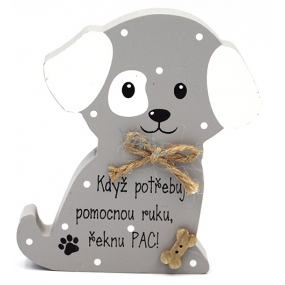 Nekupto Pets wooden sign When I need a helping hand, I'll say pac 12 x 9 x 1,5 cm